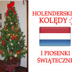 Holenderskie Kolędy i Piosenki Świąteczne